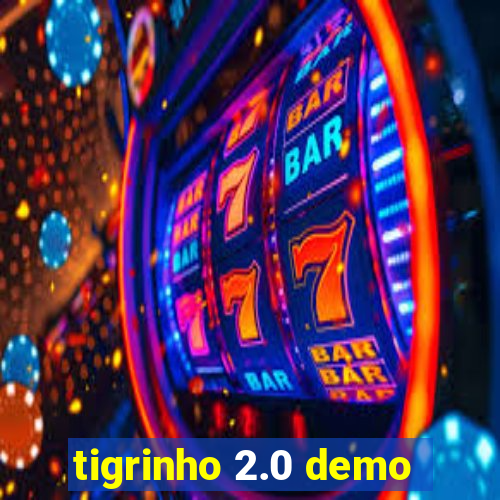 tigrinho 2.0 demo